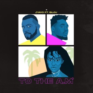 ดาวน์โหลดและฟังเพลง To The A.M พร้อมเนื้อเพลงจาก Buju