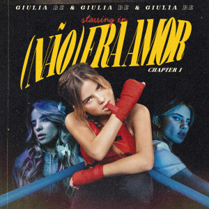 收聽Giulia Be的(não) era amor歌詞歌曲