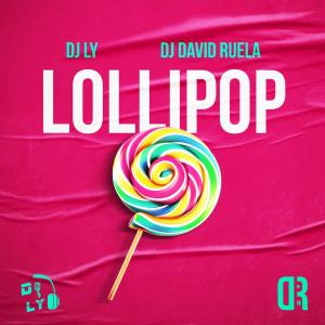 ดาวน์โหลดและฟังเพลง Lollipop (Explicit) พร้อมเนื้อเพลงจาก DJ-LY