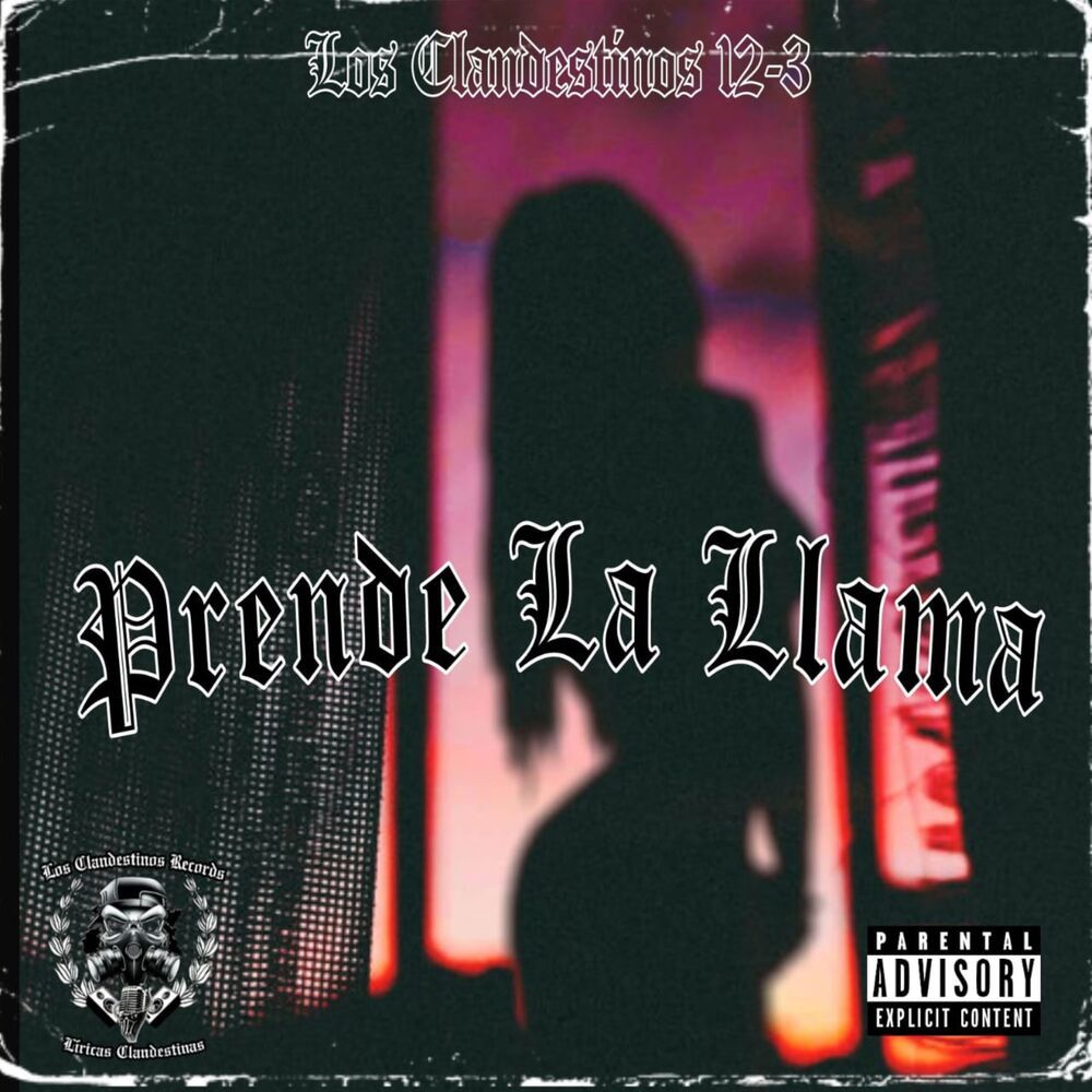 Prende La Llama (Explicit)