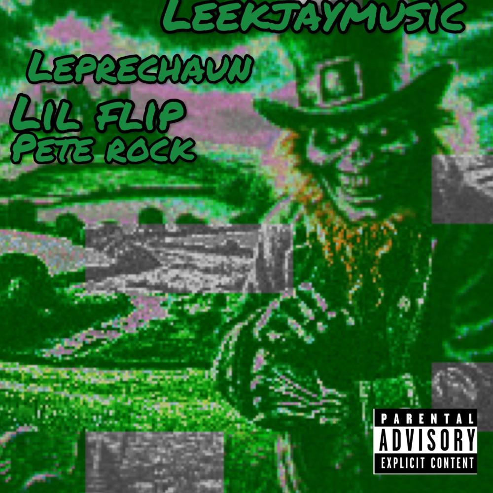 Leprechaun (feat. Lil’ Flip & Pete Rock) (Explicit)