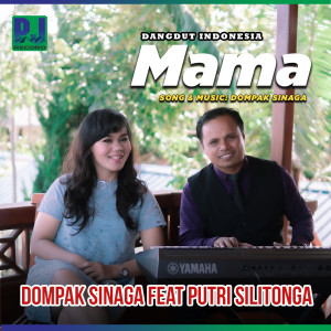 Dengarkan lagu Mama nyanyian Dompak Sinaga dengan lirik