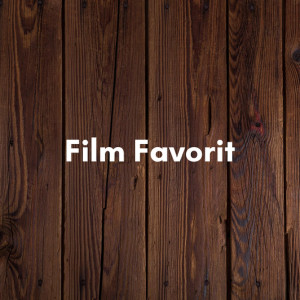 Dengarkan Film Favorit lagu dari DJ Ginsul dengan lirik