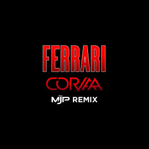 Album Ferrari (The M J P Remix) from Corvaa