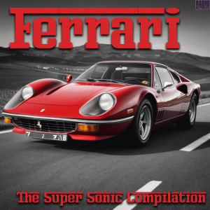Ferrari- The Super Sonic Compilation dari Various Artists