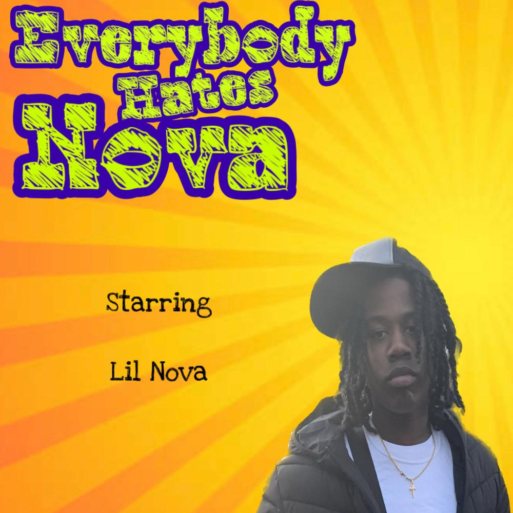 Everybody Hates Nova (Explicit)