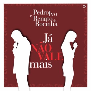 收聽Pedro Ivo Neres的Já Não Vale Mais歌詞歌曲