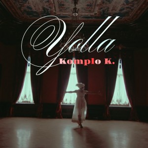 Listen to Yolla song with lyrics from Komplo K.