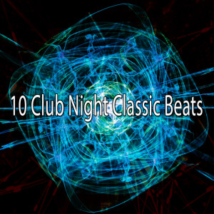 CDM Project的專輯10 Club Night Classic Beats