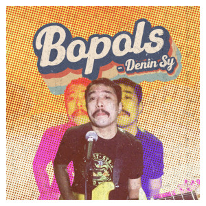 Listen to Bopols song with lyrics from Denin Sy