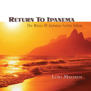 Lori Mechem的專輯Return To Ipanema