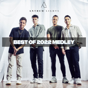 Album Best of 2022 Medley oleh Anthem Lights