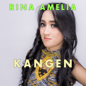 Listen to Kangen song with lyrics from Rina Amelia
