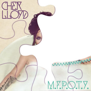 อัลบัม M.F.P.O.T.Y. ศิลปิน Cher Lloyd