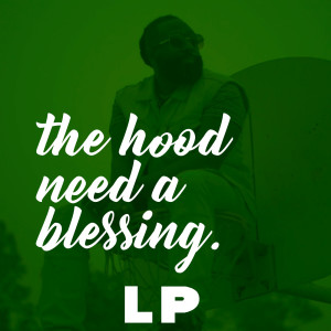 Dengarkan The Hood Need a Blessing lagu dari LP dengan lirik
