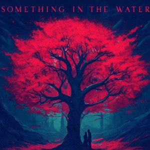 Listen to Something in the Water song with lyrics from THE L.R.T
