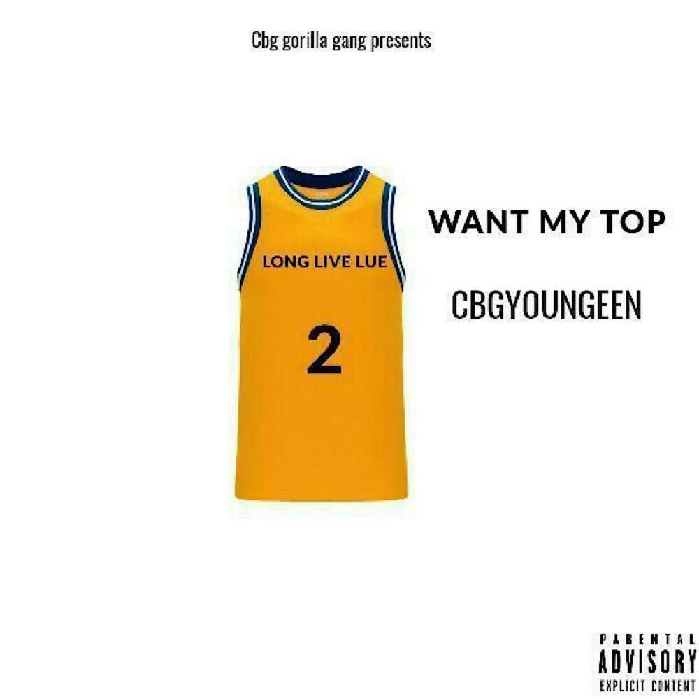Want My Top (Explicit)