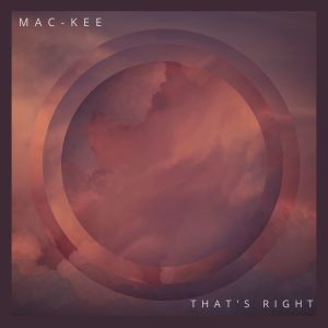 Mac-Kee的专辑That's Right