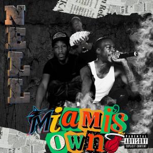 Nell的專輯MIAMI'S OWN (Explicit)