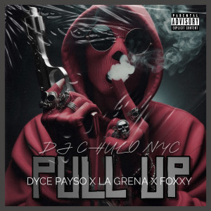 ดาวน์โหลดและฟังเพลง Pull Up (Explicit) พร้อมเนื้อเพลงจาก DJ Chulo NYC