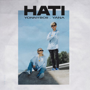 Album HATI from Yonnyboii