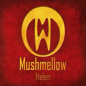 ดาวน์โหลดและฟังเพลง Helen (Trance Club Mix) พร้อมเนื้อเพลงจาก Mushmellow