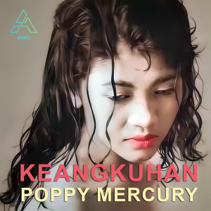 Album Keangkuhan from Poppy Mercury
