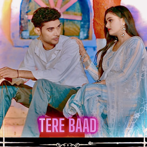 ดาวน์โหลดและฟังเพลง Tere Baad พร้อมเนื้อเพลงจาก Sandeep Chandel