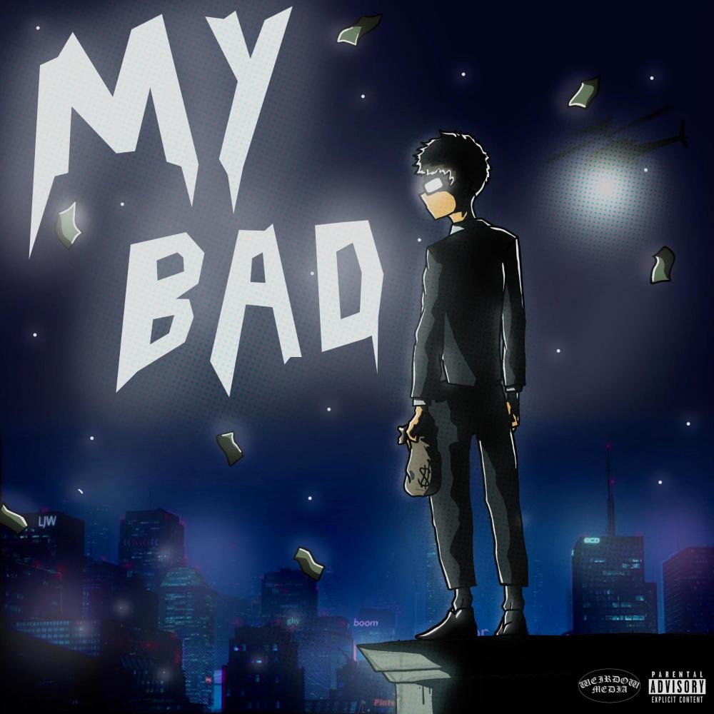 My Bad (Explicit)