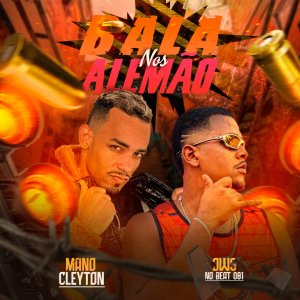 Mano Cleyton的專輯Bala nos Alemão