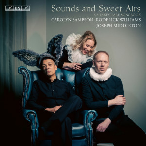 Album Sounds and Sweet Airs - A Shakespeare Songbook from Joseph Middleton