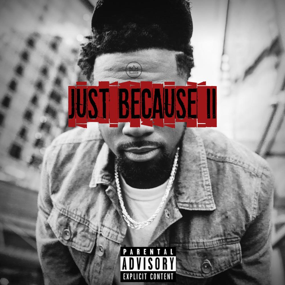 Just Because II (Explicit)
