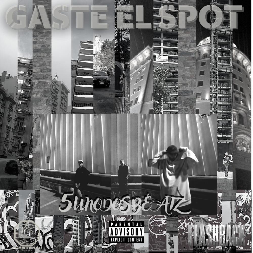 Gaste el Spot (feat. Sacha) (Explicit)