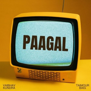 ดาวน์โหลดและฟังเพลง Paagal พร้อมเนื้อเพลงจาก Vaibhav Kundra