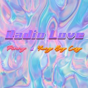ดาวน์โหลดและฟังเพลง Radio Love (feat. Yung Boy Cozy) พร้อมเนื้อเพลงจาก Pinny