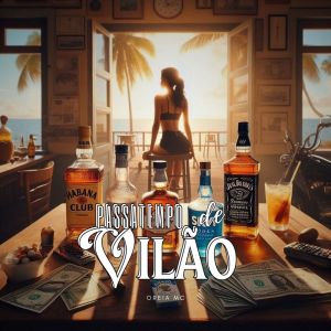 ดาวน์โหลดและฟังเพลง Passatempo de Vilão (Explicit) พร้อมเนื้อเพลงจาก oreia mc