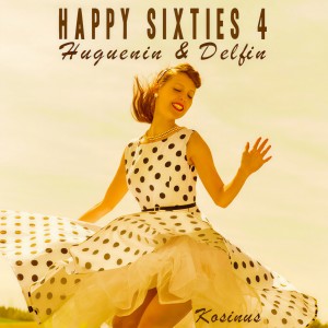 Album Happy Sixties 4 from Stephane Huguenin