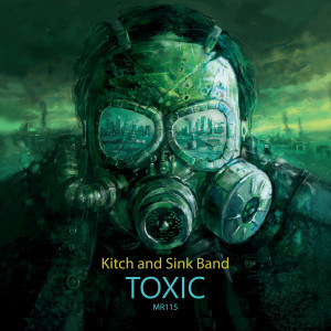 收聽Kitch and Sink Band的Toxic歌詞歌曲