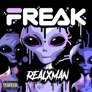 Realxman的专辑Freak (Explicit)