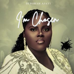 收聽Deborah Ajayi的I'm Chosen歌詞歌曲