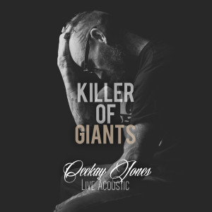 Listen to Killer of Giants (Live Acoustic) song with lyrics from Ceekay Jones