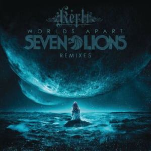 收聽Seven Lions的Worlds Apart (Bit Funk Remix)歌詞歌曲