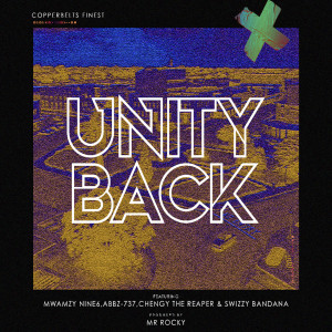 Listen to Unity Back song with lyrics from Copperbelt's Finest