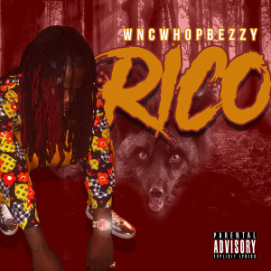 Album Rico (Explicit) from WNC WhopBezzy