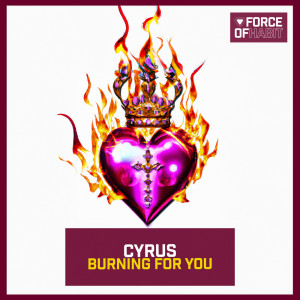Cyrus的專輯Burning for You