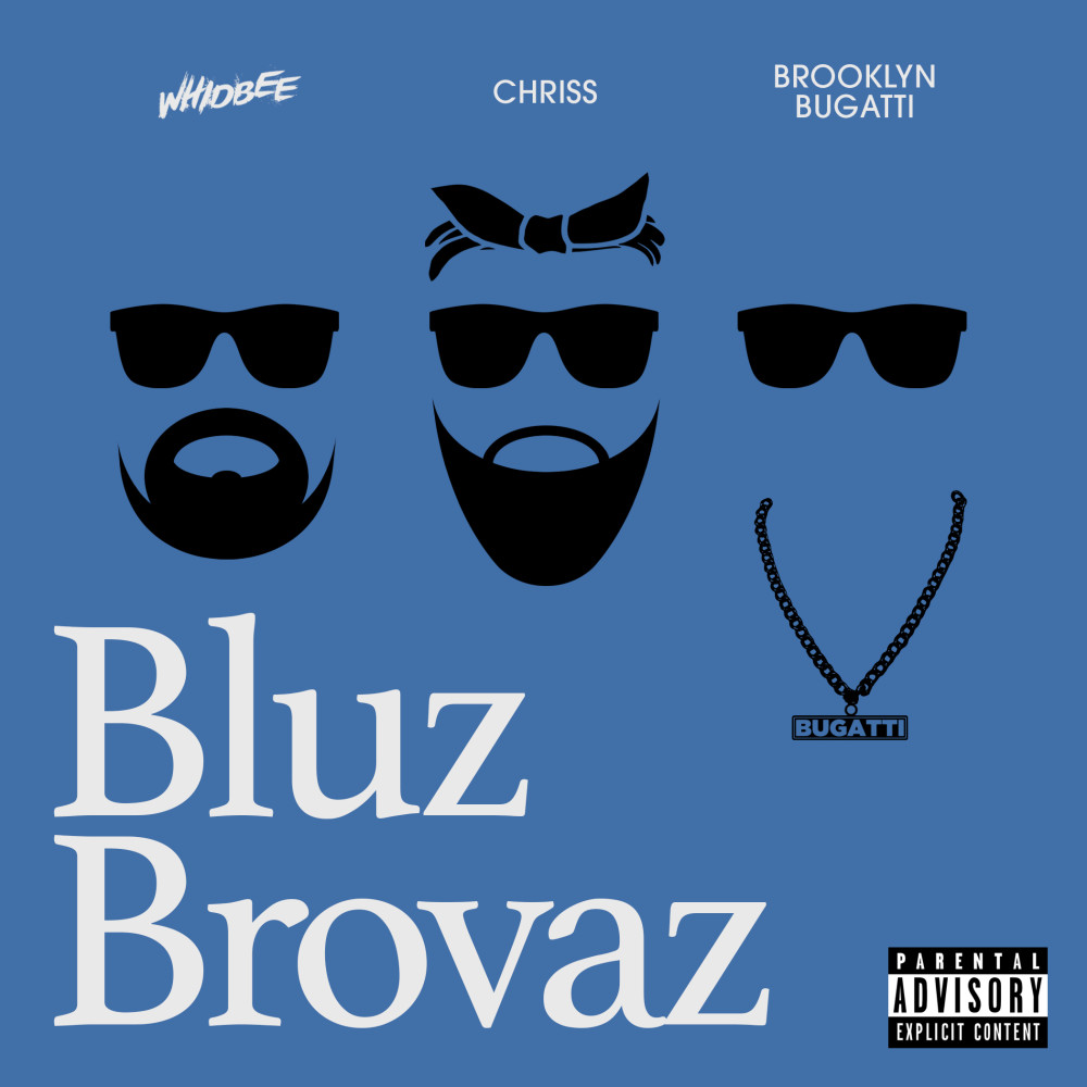 Bluz Brovaz (Explicit)