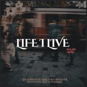 收聽SLIMM的Life I Live (feat. Real Life & Qstilo) (Live|Explicit)歌詞歌曲
