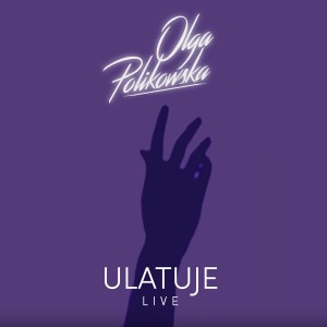 Album Ulatuje from Olga Polikowska