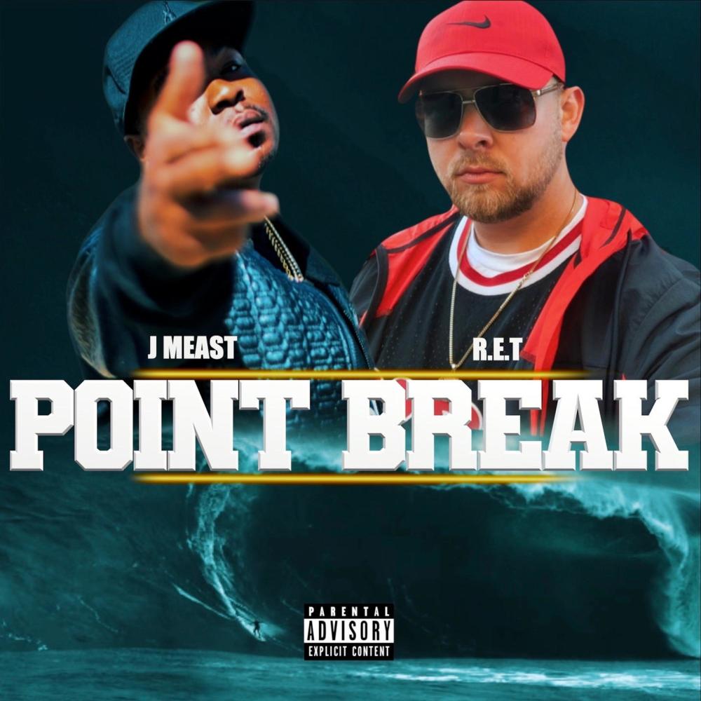 Point Break (feat. J Meast) (Explicit)