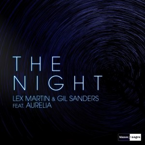 收聽Lex Martin的The Night (Club Mix Extended) [feat. Aurelia]歌詞歌曲